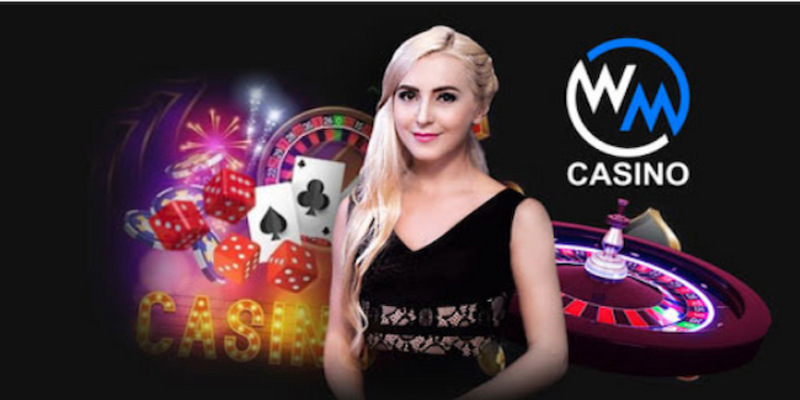 Đôi nét về sảnh WM Casino
