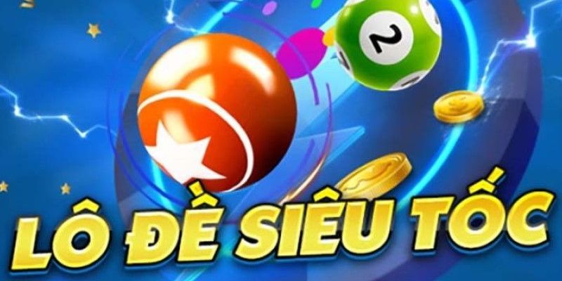 Giới thiệu về lô đề siêu tốc